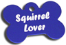 squirrel lover